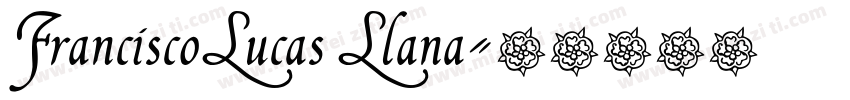 FranciscoLucas Llana字体转换